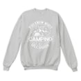 thumbnail image 1 of You Know What Rhymes With Camping Alcohol Nature Lover Camper Fun Adventure Sweatshirt, 1 of 3