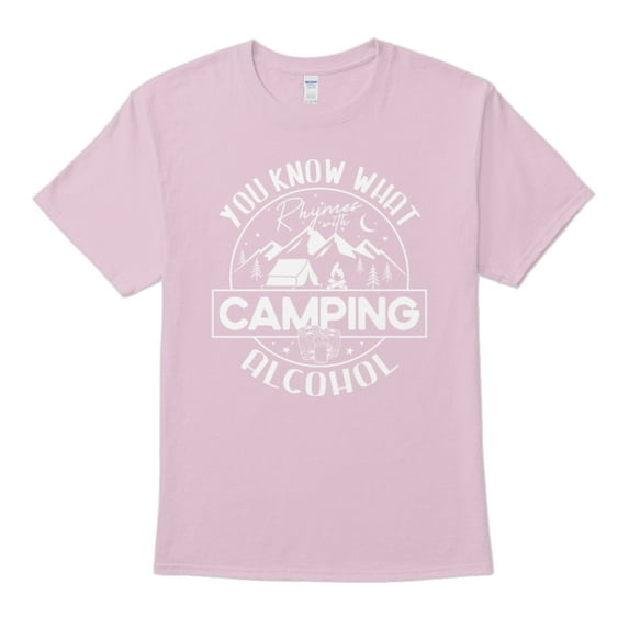 You Know What Rhymes With Camping Alcohol Nature Lover Camper Fun Adventure T-Shirt