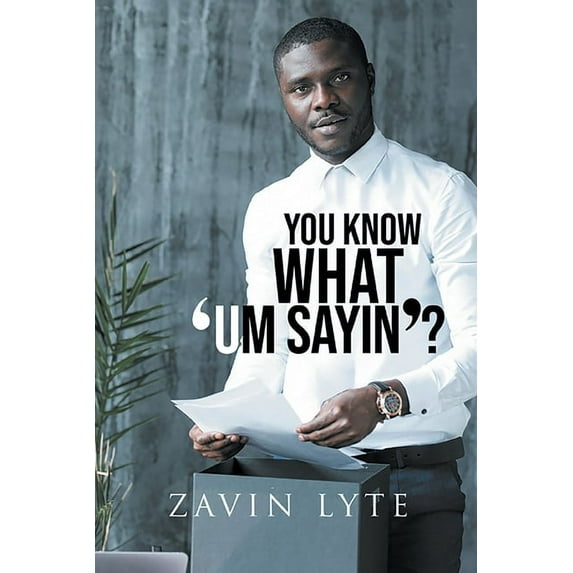 You Know What 'Um Sayin'?, (Paperback)