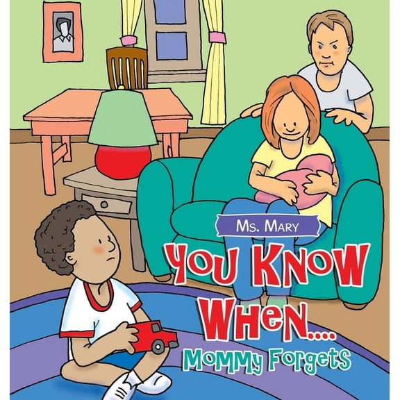 You Know When....: Mommy Forgets, (Hardcover)
