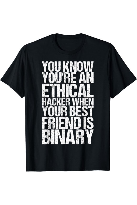 You Know You're An Ethical Hacker Shirt Funny Coding Hacker T-Shirt