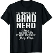 You Know You're a Marching Band Nerd When.. T-Shirt