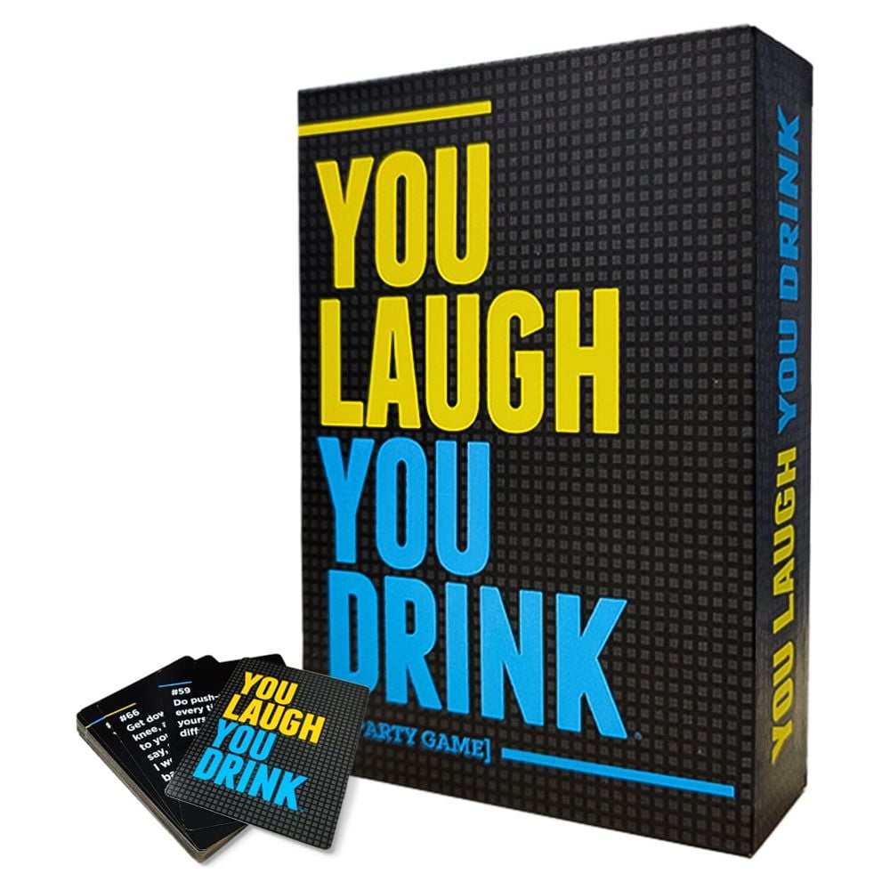 You Laugh You Drink Card Game The Drinking Game For People Who Can't Keep A  Straight Face Party Game 150 Cards With Hilarious Prompts That Will Make  You Laugh Then Make You