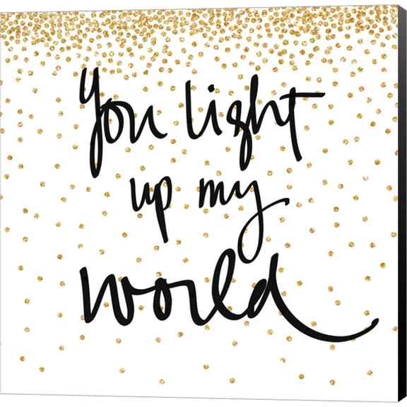You Light Up My World by SD Graphics Studio, Canvas Wall Art