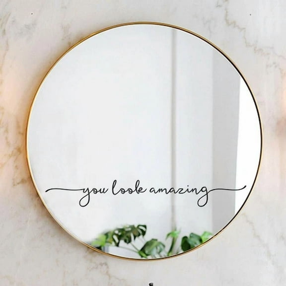 You Look Amazing Vinyl Mirror Wall Decal Home Decor Sticker Door Words Letters