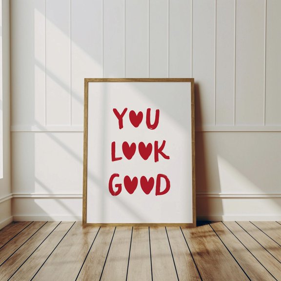 You Look Good Red Uplifting Typography Poster