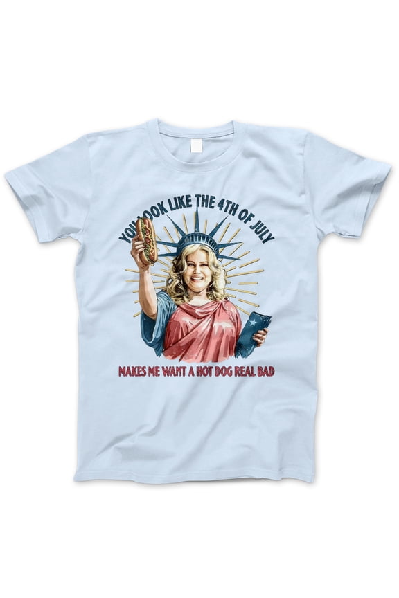 You Look Like the 4th of July Shirt – Funny Hot Dog Quote T-Shirt, Patriotic Lady Liberty Meme Tee, 4th of July Humor Shirt for BBQ, Foodie, Independence Day Celebration