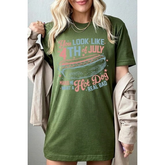 You Look Like The 4th of July Graphic T Shirts