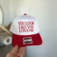 thumbnail image 1 of You Look Like You Love Me Vintage Trucker Hat, Honky Tonk Hat Nashville Hat for Women, Country Concert Hat Day Drinking, Bachelorette hats, 1 of 5