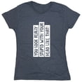 thumbnail image 1 of You Look Really Stupid With Your Head Like That Sarcastic Humor Novelty Funny Women's Casual Tees, 1 of 3