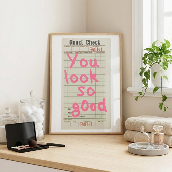 You Look So Good Poster, Retro Guest Check, Motivational Vanity, Inspirational Office And Bedroom Decor
