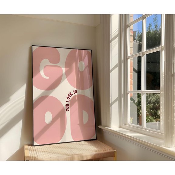 You Look So Good Retro Bold Typography Pink And Maroon Neutral Home Decor