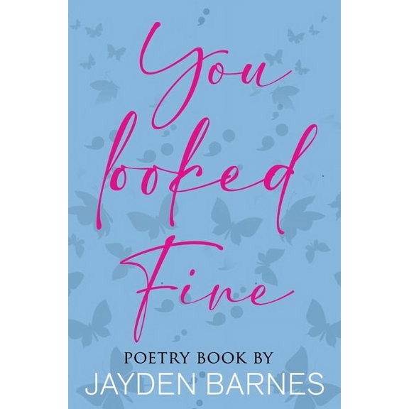 You Looked Fine: Poetry Book, (Paperback)