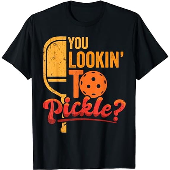 You Lookin' to Pickle Funny Pickleball Player Gift T-Shirt