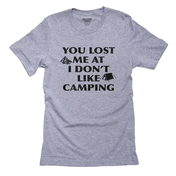 You Lost Me At I Don't Like Camping - Funny Camper Men's Grey T-Shirt