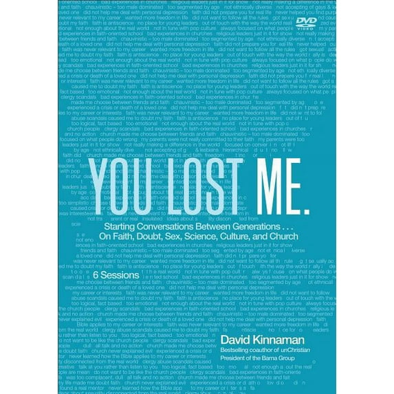 You Lost Me: Starting Conversations Between Generations...on Faith, Doubt, Sex, Science, Culture, and Church (Other)