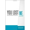 thumbnail image 1 of Pre-Owned You Lost Me: Why Young Christians Are Leaving Church...and Rethinking Faith (Hardcover) 0801013143 9780801013140, 1 of 1