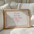 thumbnail image 1 of If You Love Me Let Me Sleep Print, Cute Above Bed Trendy Horizontal Wall Art, Girly Bedroom Decor, Mauve Wall Art, Wall Art, Modern Wall Decor, 12x18 UNFRAMED, 1 of 2