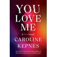 thumbnail image 1 of You Love Me: A You Novel, 1 of 2