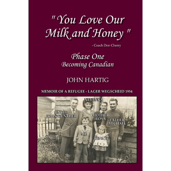 "You Love Our Milk and Honey": Memoir of a Refugee (Paperback)