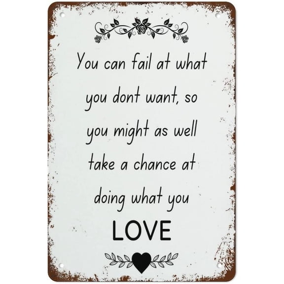 Do What You Love Retro Metal Tin Sign Positive Affirmation Quote Poster Wall Art Decor Motivational Quote Inspirational Print Art Vintage Sign Size: 12 x 16 inch
