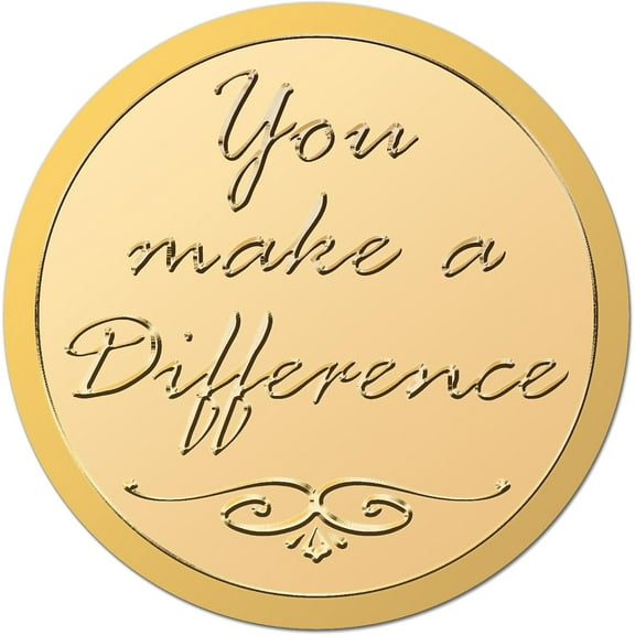You Make A Difference Stickers 1.5 Inch Round Self Adhesive Gold Foil Embossed Seals Golden Foils Sticker Embossing for Envelope Awards