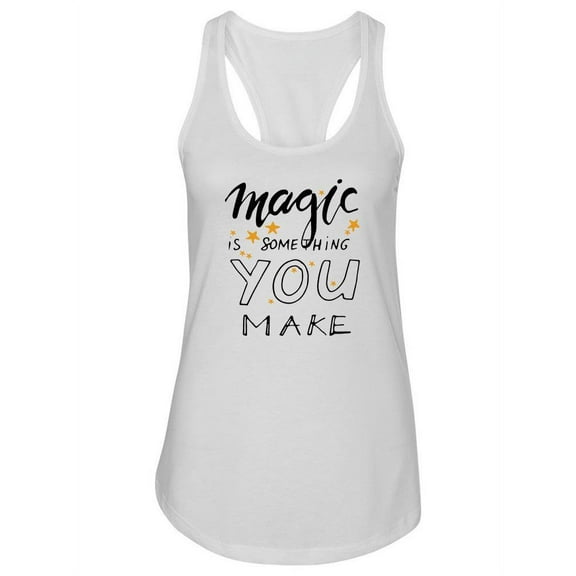 You Make Magic Racerback Tank Women -Image by Shutterstock, Female x-Large