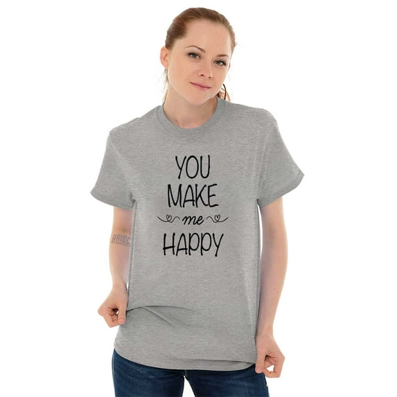 You Make Me Happy Romance Couple Love Women's Graphic T Shirt Tees Brisco Brands M