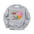 thumbnail image 1 of You Make Me Melt Unisex Gray Sweatshirt Funny Ice Cream Design Valentine's Day Love Holiday Sweater, 1 of 2