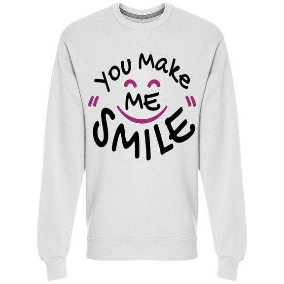 You Make Me Smile Happy Face Sweatshirt Men -Image by Shutterstock, Male 3X-Large