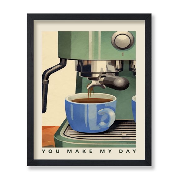 You Make My Day Coffee Machine Print Coffee Art Caffeine Art Gift For Coffee Lover Decor For Home & Kitchen