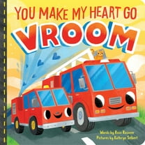 Pre-Owned You Make My Heart Go Vroom (Board book) 1728249430 9781728249438