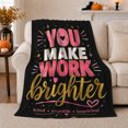 thumbnail image 1 of You Make Work Brighter Inspirational Quote Art Motivational, Cozy Typography Art Scene, Warm Flannel Blanket for Living Room and Reading Nook, Art Lovers Valentine's Day Gift, Artistic Home Decor, 1 of 9