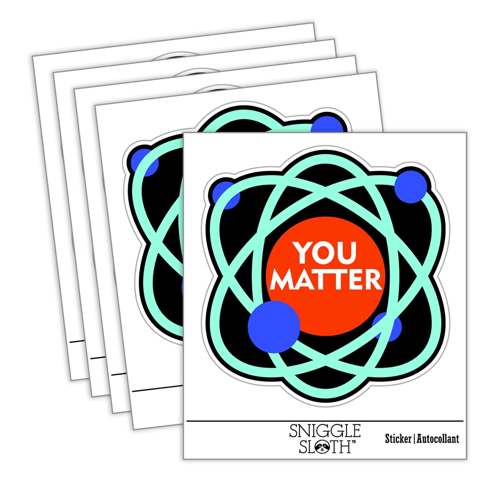 You Matter Atom Science Geek Nerd Positive Car Window Bumper Water