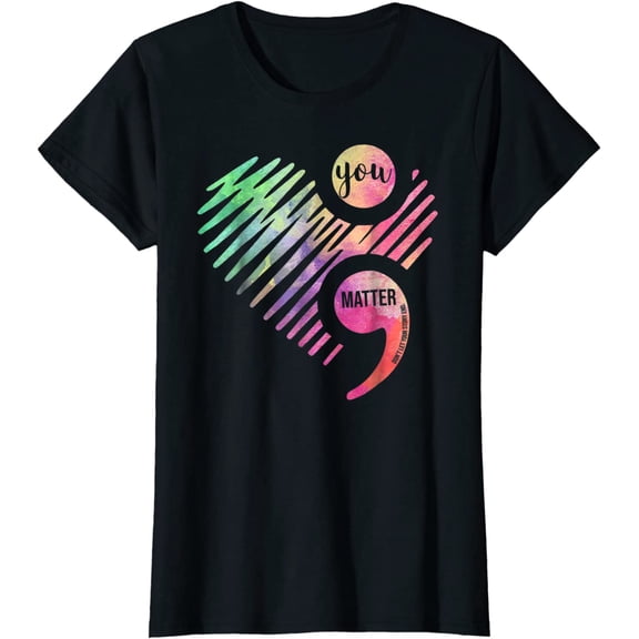 You Matter Don't Let Your Story End Semicolon TShirt Women Tops