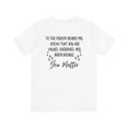 thumbnail image 1 of You Matter Inspirational Shirt, To the Person Behind Me Shirt Unisex, 1 of 5