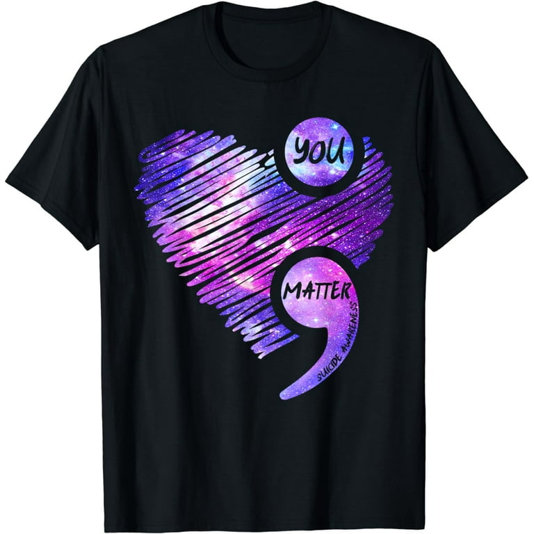 Suicide Prevention Shirt You Matter Semicolon T-Shirt Suicide Prevention Shirt You Matter Semicolon T-Shirt