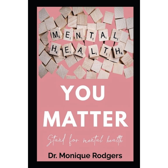 You Matter : Stand for Mental Health (Paperback)