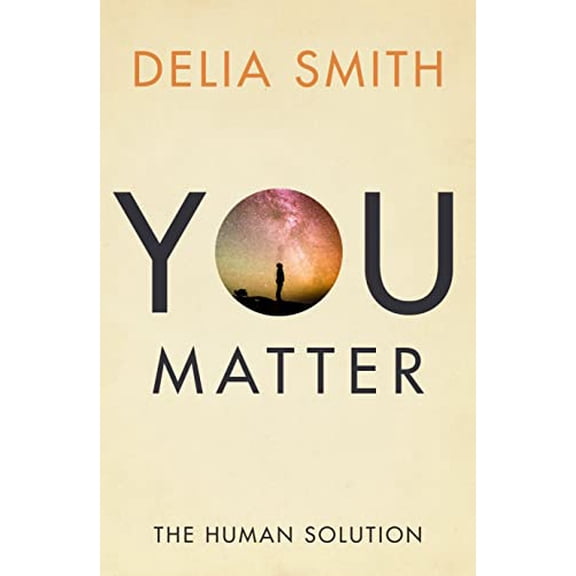 Pre-Owned You Matter: The Human Solution (Hardcover) 1912914352 9781912914357