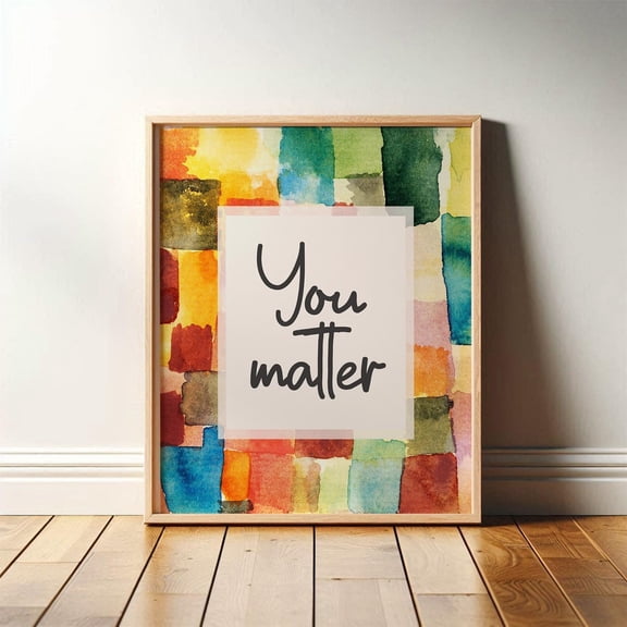 You Matter, Uplifting Wall Art For Therapy Office, Aesthetic Room Decor For Counseling Room, Apartment, Encouraging Gift, Print Or #1977, Unframed Canvas Size 8x12