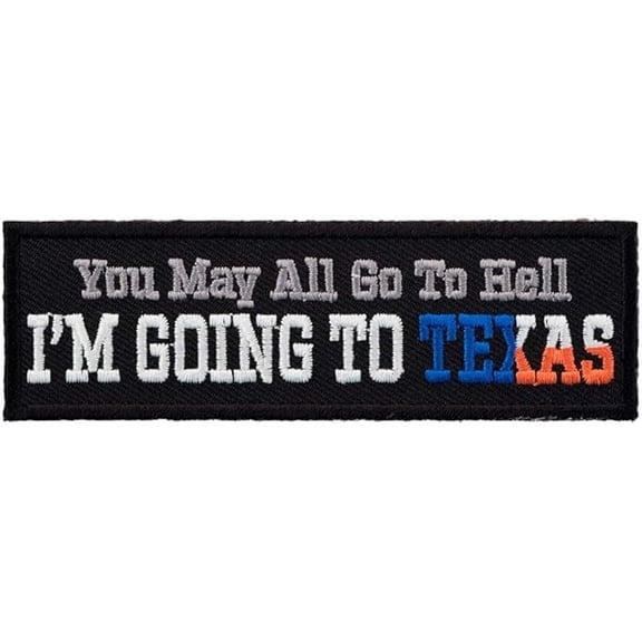 You May All Go To Hell Texas Patch, U.S. 50 States Patches