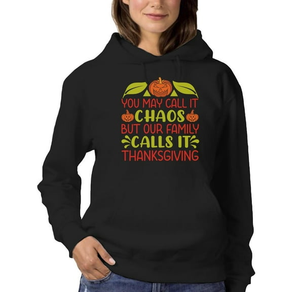 You May Call It Chaos Hoodie Women -Image by Shutterstock, Female 5X-Large