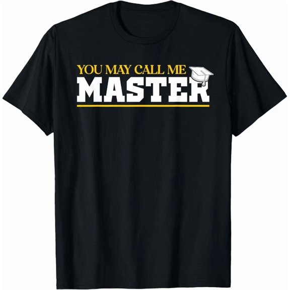 You May Call Me Master 2025 Masters Degree Graduation T-Shirt