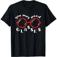 thumbnail image 1 of You May Need Glasses Optician Optical Eye Glass Doctor T-Shirt, 1 of 4