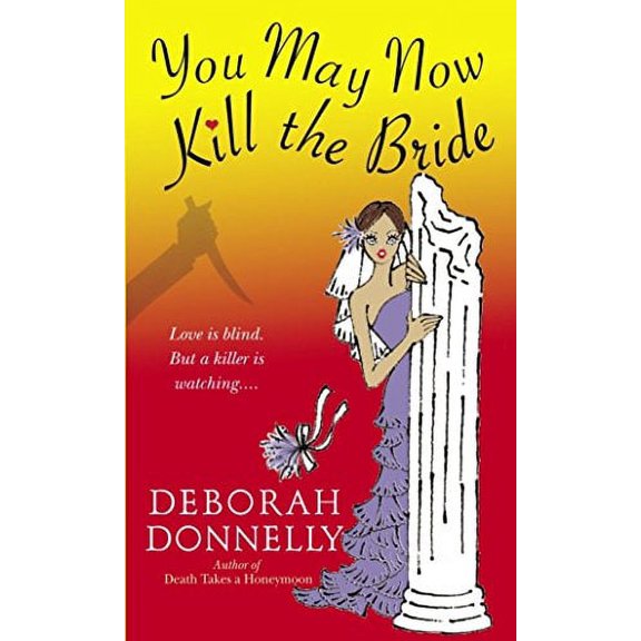 Pre-Owned You May Now Kill the Bride (Mass Market Paperback) 0440242843 9780440242840