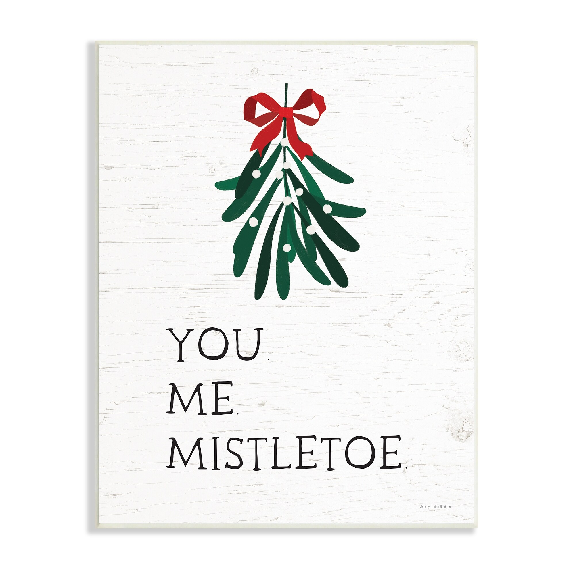 You Me Mistletoe Rustic Pattern Holiday Quote Inspirational Graphic Art Unframed Art Print Wall Art