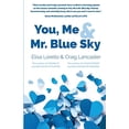 thumbnail image 1 of Pre-Owned You, Me & Mr. Blue Sky (Paperback) 0997643331 9780997643336, 1 of 1