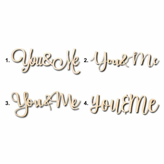 You & Me Sign Unfinished Wood Cutout Home Decor DIY Option 1- 18" Wide / 1/4"