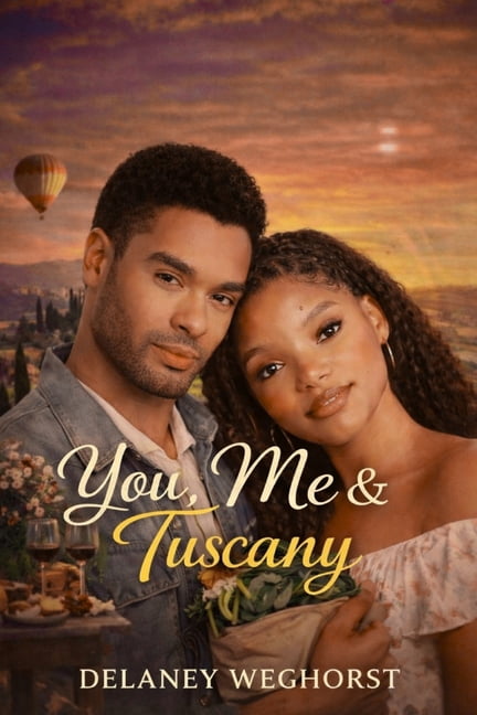 You, Me & Tuscany: Halle Bailey stars as Anna in a heartwarming romance about self-discovery, new beginnings, and unexpe, (Paperback)