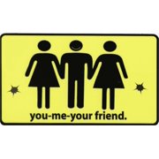 You-Me-Your Girlfriend - 3" X 5" - Sticker